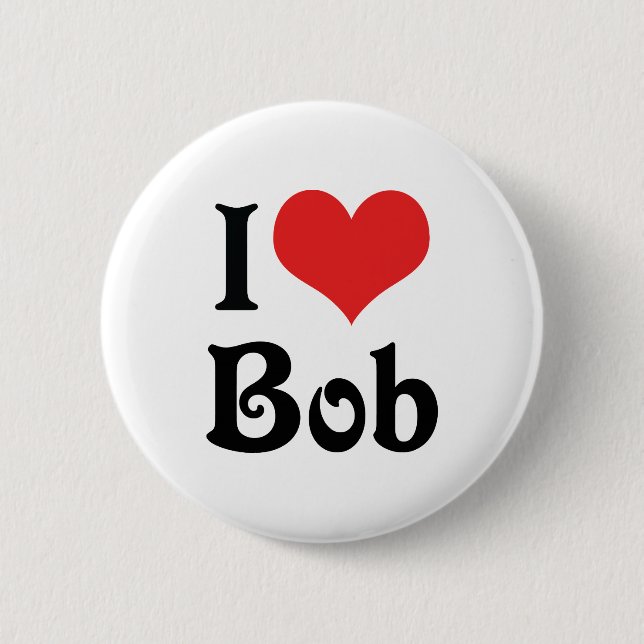 I LIEBE BOB BUTTON (Vorderseite)