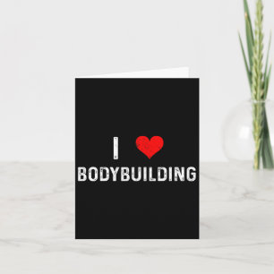 I Liebe Bodybuilding - Herz - Workout Gym Body Bui Karte