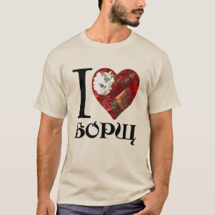 I Liebe Borscht T-Shirt