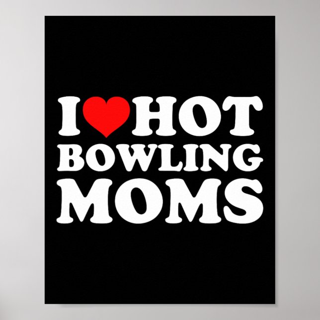 I LIEBE BOWLING MAMAS POSTER (Vorne)