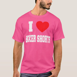 I Liebe Boxer Shorts T-Shirt