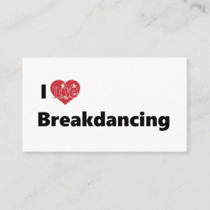 I Liebe Breakdance Visitenkarte