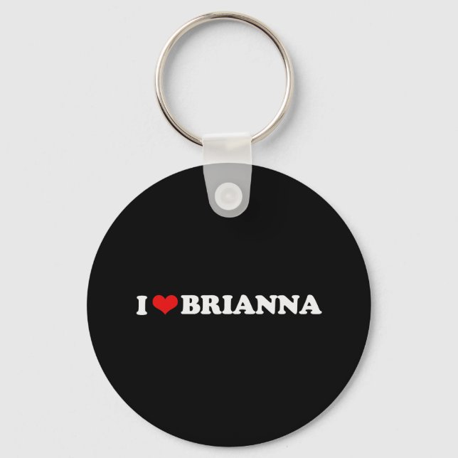 I LIEBE BRIANNA SCHLÜSSELANHÄNGER (Vorderseite)