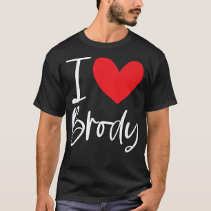 I Liebe Brody Name Personalisiert Girl BESTE FREUN T-Shirt