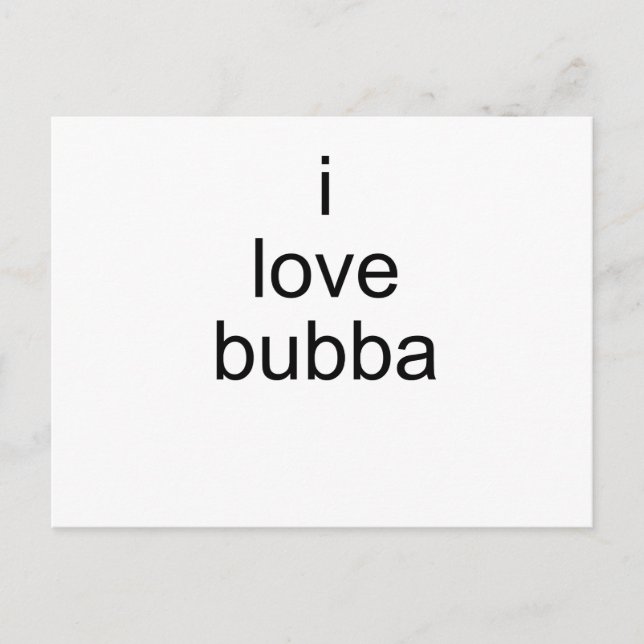 i Liebe bubba Postkarte (Vorderseite)