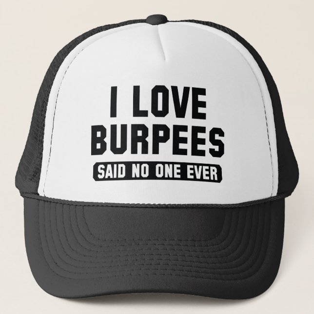 I Liebe Burpees Truckerkappe (Vorderseite)