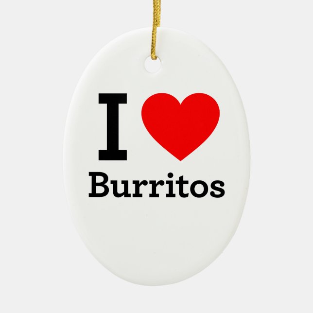 I Liebe Burritos Keramik Ornament (Vorne)