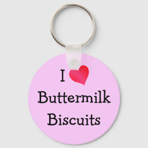 I Liebe Buttermilch Biscuits Schlüsselanhänger