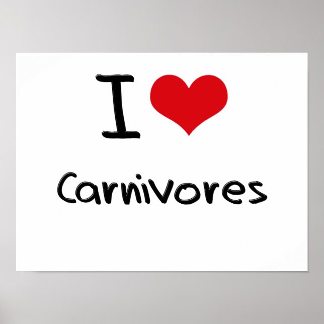 I Liebe Carnivores Poster (Vorne)