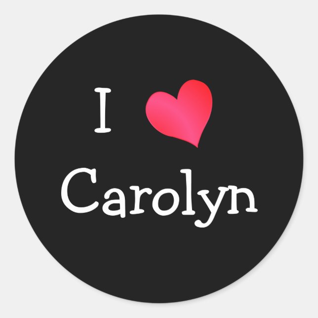 I Liebe Carolyn Runder Aufkleber (Vorderseite)
