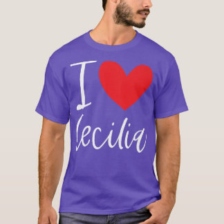 I Liebe Cecilia Name Personalisiert Girl Frau Best T-Shirt