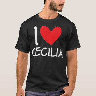 I Liebe Cecilia Name Personalisiert Girl Frau BEST T-Shirt