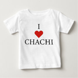 I LIEBE CHACHI Baby T - Shirt