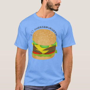 I Liebe Cheeseburgers T-Shirt