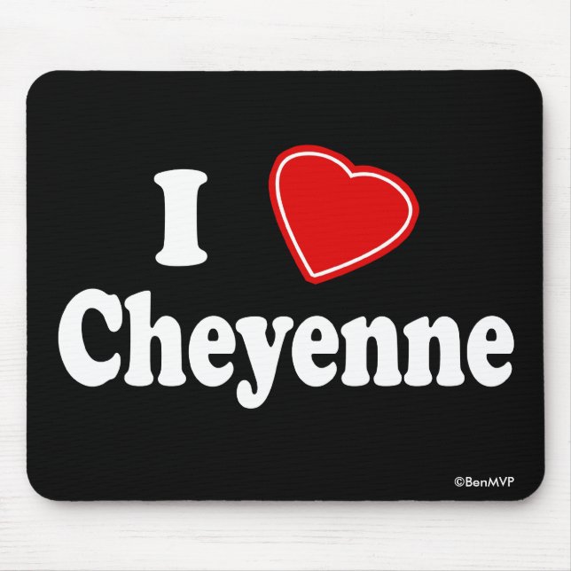 I Liebe Cheyenne Mousepad (Vorne)