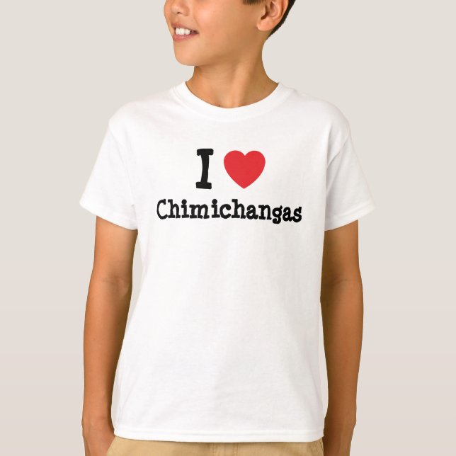 I Liebe Chimichangas T - Shirt (Vorderseite)