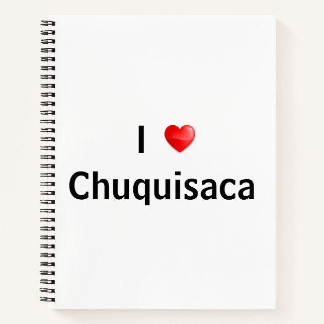 I Liebe Chuquisaca Notizbuch (Vorderseite)