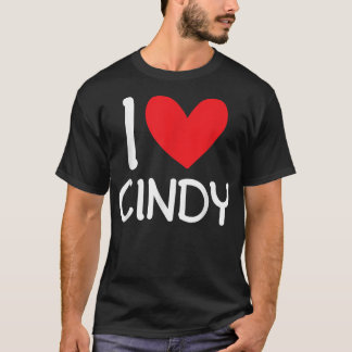 I Liebe Cindy Name Personalisiert Girl BESTE FREUN T-Shirt