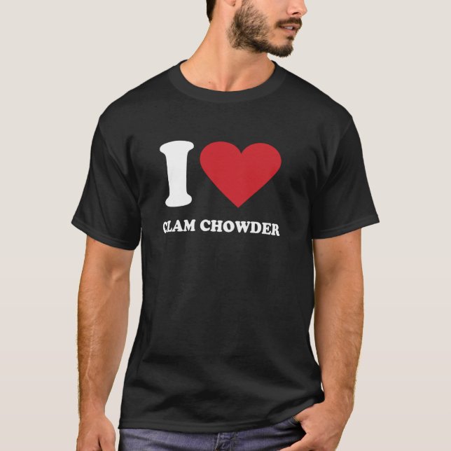 I Liebe CLAM CHOWDER I HERZ CLAM CHOWDER T-Shirt (Vorderseite)