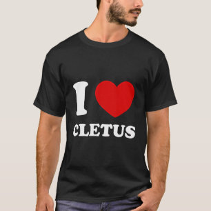 I Liebe Cletus I Heath Cletus Funny Vorname Clet T-Shirt
