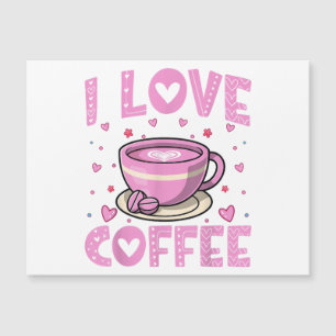 I Liebe Coffee - Funny Coffee Drink Coffein Addi Magnetkarte