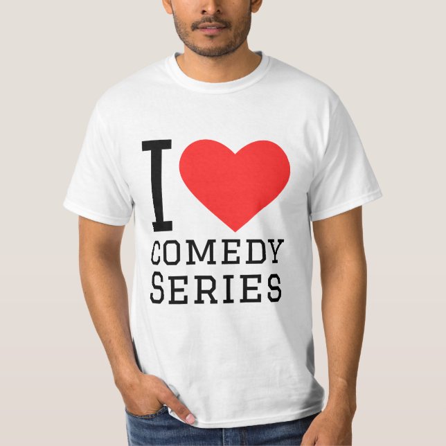 I Liebe Comedy Serie T-Shirt (Vorderseite)