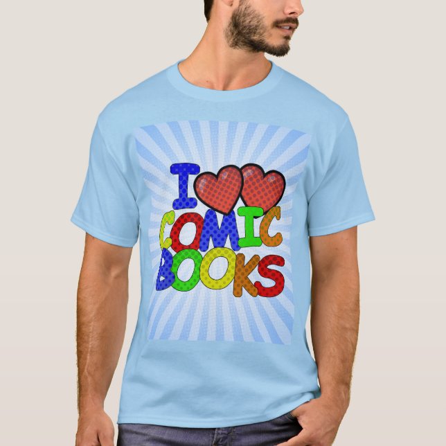 I Liebe Comic Books T-Shirt (Vorderseite)