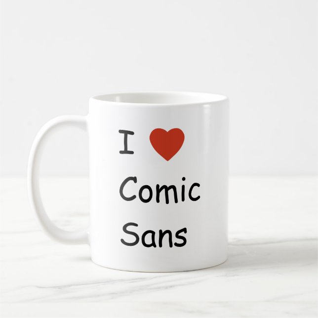 I Liebe Comic Sans Kaffeetasse (Links)