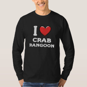 I Liebe Crab Rangoon Chinese Food Feinschmecker Me T-Shirt
