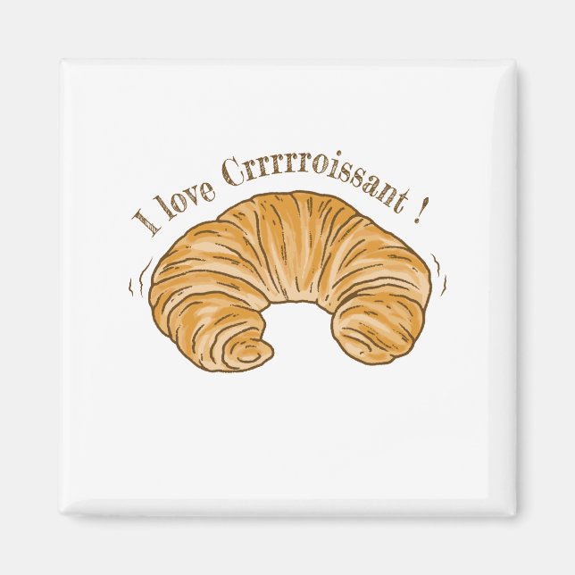 I LIEBE CROISSANT, CROISSANT BISCUIT FOOD MAGNET (Vorne)