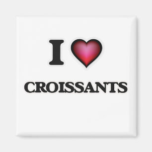 I Liebe Croissants Magnet