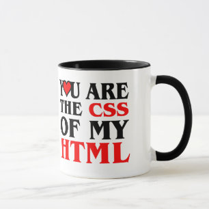 I Liebe CSS/SIE SIND DER CSS MEINES HTML/HERZENS Tasse