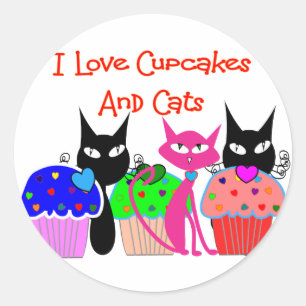 "I Liebe cupcakes and cats"—Cupcake Lovers Geschen Runder Aufkleber