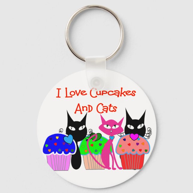 "I Liebe cupcakes and cats"—Cupcake Lovers Geschen Schlüsselanhänger (Vorderseite)