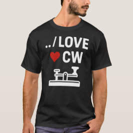I Liebe CW Continuous Waveform Morse Code Ham Radi T-Shirt