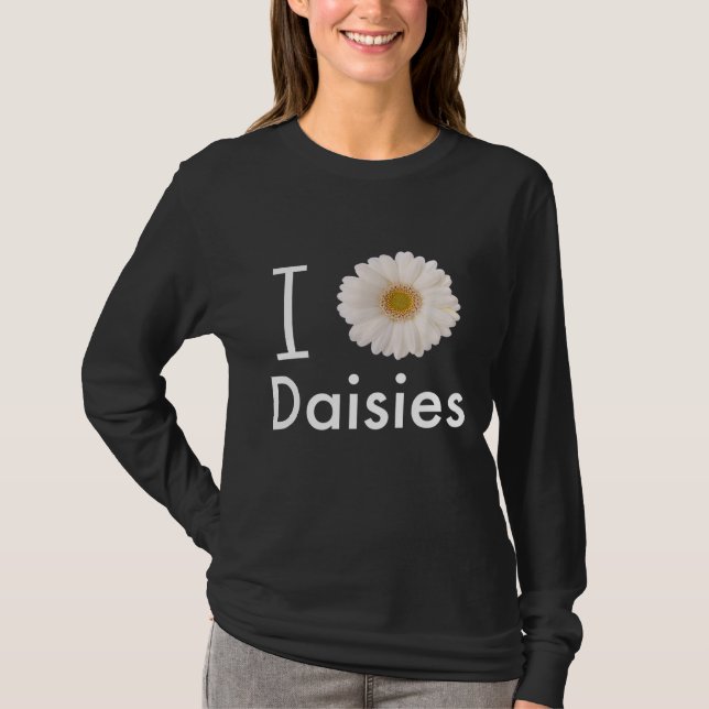 I Liebe Daisies Gerber Daisy White Blume T-Shirt (Vorderseite)