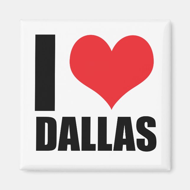 I Liebe Dallas Magnet (Vorne)