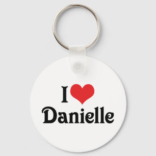 I Liebe Danielle Schlüsselanhänger