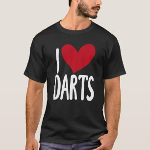 I Liebe Darts Sprichwort für Unisex Darts T-Shirt