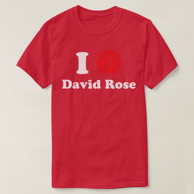 I Liebe David Rose T-Shirt (Design vorne)