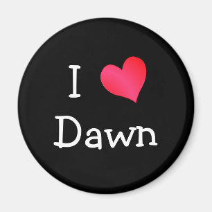 I Liebe Dawn Magnet