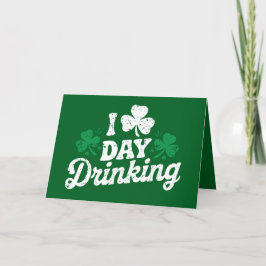 I Liebe Day Drinking Funny St Patrick's Day Irish Dankeskarte