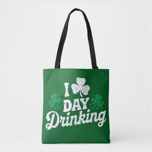 I Liebe Day Drinking Funny St Patrick's Day Irish Tasche (Vorderseite)