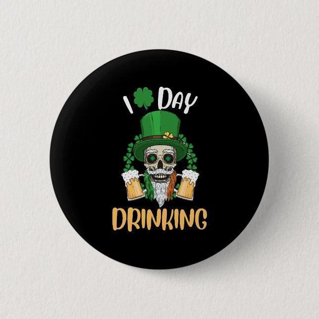 I Liebe Day Drinks Funny St Patricks Day Button (Vorderseite)