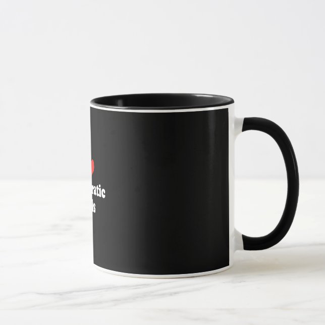 I LIEBE DEMOKRATISCHES GIRLS.png Tasse (Rechts)