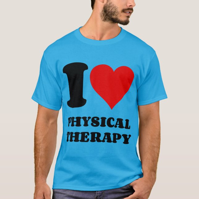 I LIEBE DER PHYSISCHEN THERAPIE T-Shirt (Vorderseite)