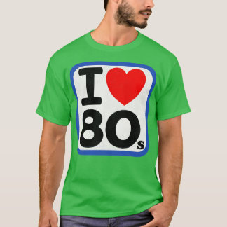 I Liebe des 80ers T-Shirt
