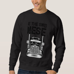 I Liebe des Geruchs von Diesel im Lkw D Sweatshirt
