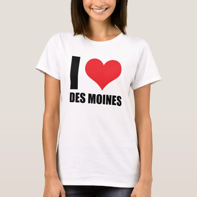 I Liebe Des Moines T-Shirt (Vorderseite)