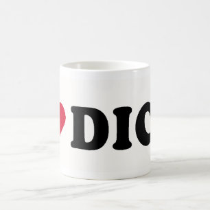 I LIEBE DICK KAFFEETASSE